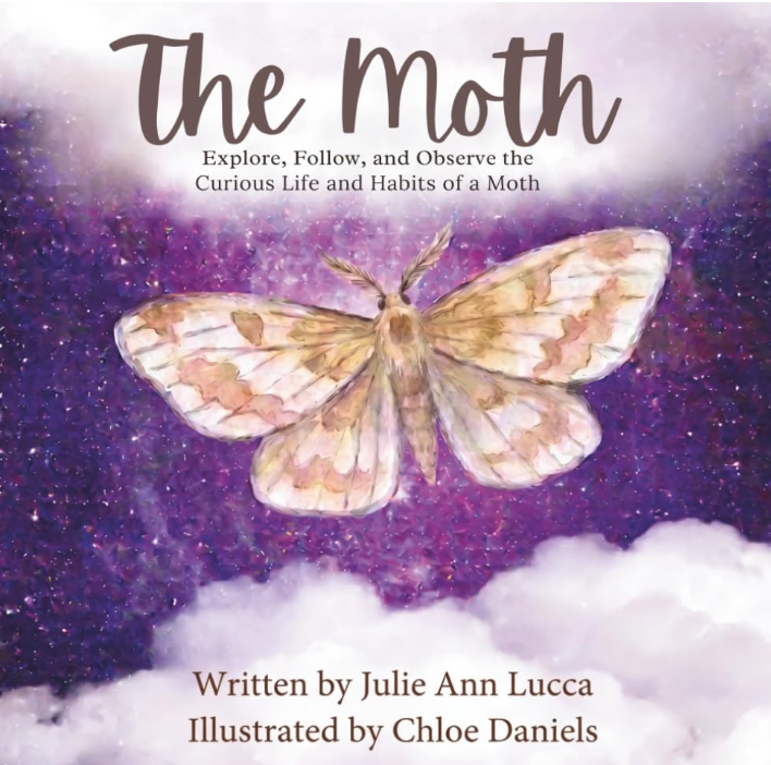 Cover of The Moth by Julie Lucca, illustrated by Chloe Daniels